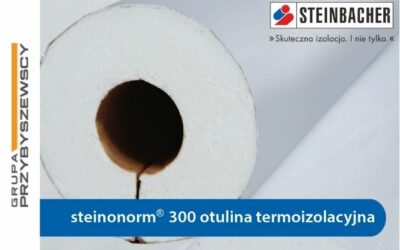 Steinonorm 300 – popularna, skuteczna izolacja dla przemysłu i domu