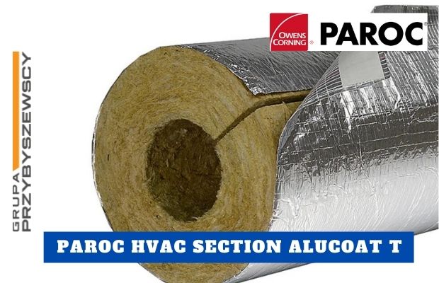 Otuliny z wełny skalnej – wytrzymała izolacja HVAC Paroc Alu Coat T